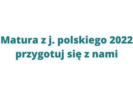 Język polski dla maturzytsów i nie tylko!